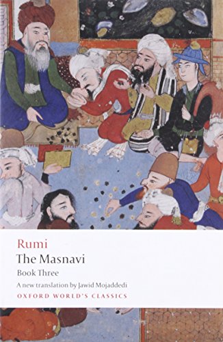 Stock image for The Masnavi, Book Three (Oxford World's Classics) for sale by HPB-Emerald
