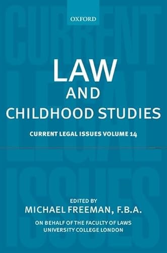 Law and Childhood Studies: Current Legal Issues Volume 14 (9780199652501) by Freeman, Michael