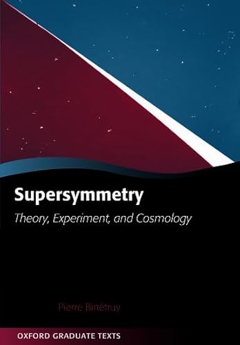 Beispielbild fr Supersymmetry: Theory, Experiment, and Cosmology (Oxford Graduate Texts) zum Verkauf von HPB-Red