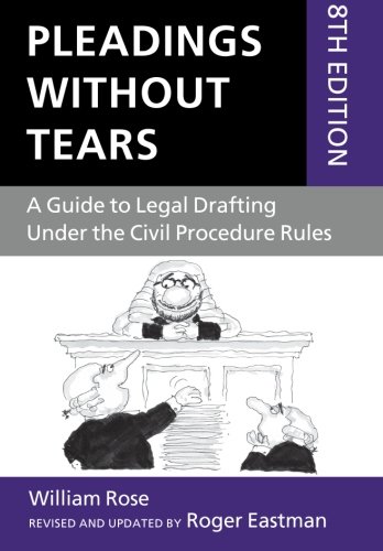 Beispielbild fr Pleadings Without Tears : A Guide to Legal Drafting under the Civil Procedure Rules zum Verkauf von Better World Books