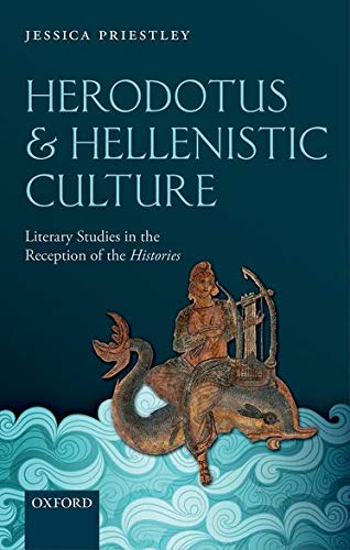 Imagen de archivo de Herodotus and Hellenistic Culture: LiPriestley, Jessica a la venta por Iridium_Books