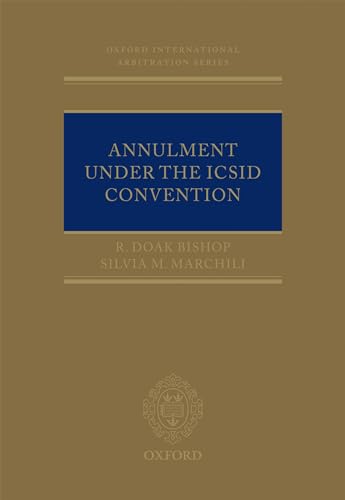 9780199653744: Annulment Under the ICSID Convention (Oxford International Arbitration Series)