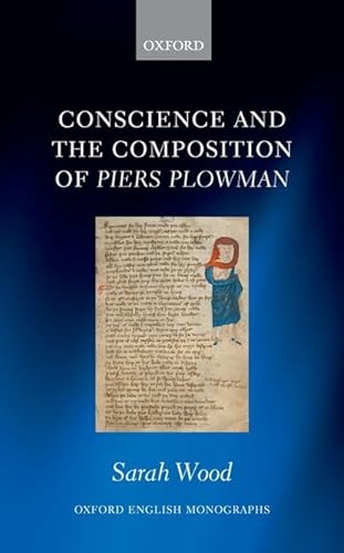 Stock image for Conscience and the Composition of Piers Plowman (Oxford English Monographs) for sale by Old Line Books