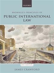 Brownlie's Principles of Public International Law (9780199654178) by Crawford, James