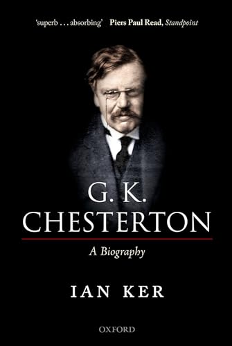 9780199655762: G. K. Chesterton: A Biography