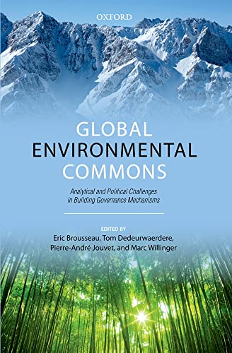 Beispielbild fr Global Environmental Commons: AnalytiBrousseau, Eric; Dedeurwaerdere, zum Verkauf von Iridium_Books
