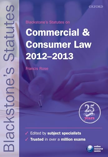 9780199656264: Blackstone's Statutes on Commercial & Consumer Law 2012-2013 (Blackstone's Statute Series)