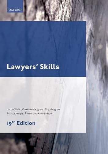 Lawyers' Skills (9780199656448) by Webb, Julian; Maughan, Caroline; Maughan, Mike; Boon, Andy; Keppel-Palmer, Marcus