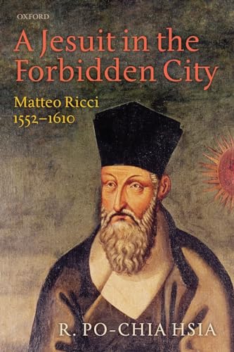 Beispielbild fr A Jesuit in the Forbidden City: Matteo Ricci 1552-1610 zum Verkauf von Anybook.com