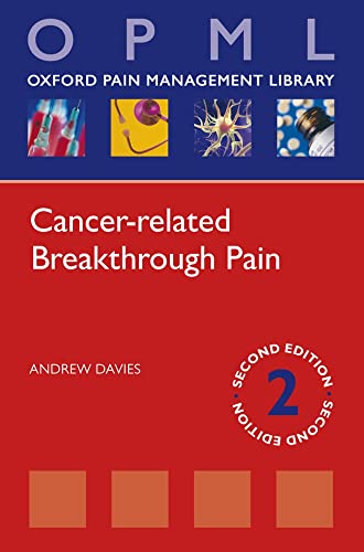 Beispielbild fr Cancer-related Breakthrough Pain (OXFORD PAIN MANAGEMENT LIBRARY SERIES OPML P) zum Verkauf von AwesomeBooks