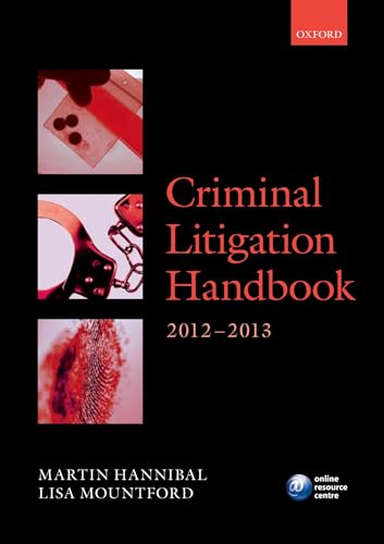 Criminal Litigation Handbook 2012-2013 (9780199657193) by Hannibal, Martin; Mountford, Lisa