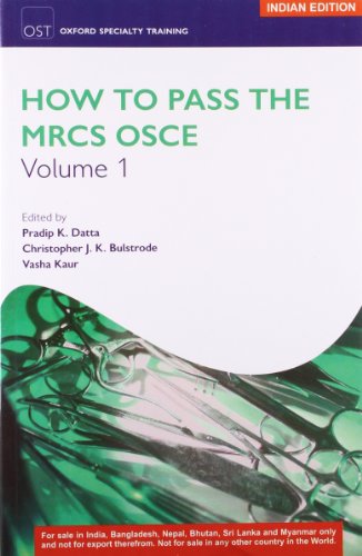 9780199657308: How to Pass the MRCS OSCE (Vol 1 & 2)