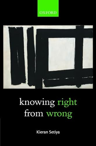 9780199657452: Knowing Right From Wrong