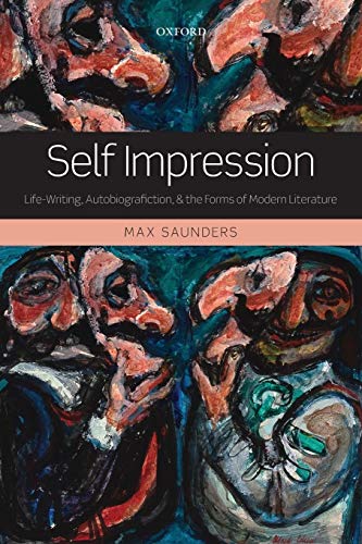 Imagen de archivo de Self Impression: Life-Writing, Autobiografiction, and the Forms of Modern Literature a la venta por St Vincent de Paul of Lane County