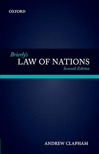 Beispielbild fr Brierly's Law of Nations: An Introduction to the Role of International Law in International Relations zum Verkauf von Monster Bookshop