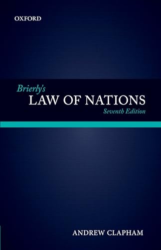 Imagen de archivo de Brierly's Law of Nations: An Introduction to the Role of International Law in International Relations a la venta por Book Haven