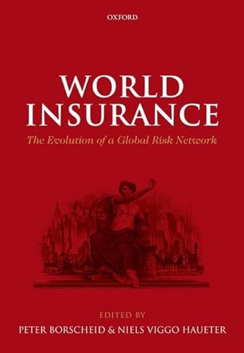 9780199657964: World Insurance: The Evolution of a Global Risk Network