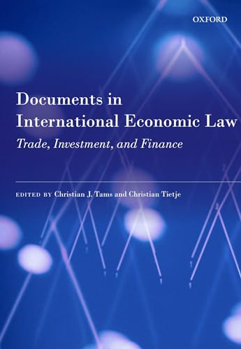 9780199658053: Documents in International Economic Law: Trade, Investment, and Finance