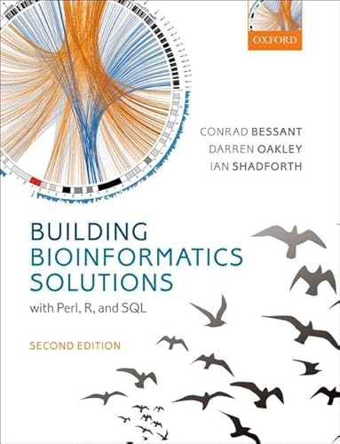 9780199658558: Building Bioinformatics Solutions: With Perl, R, and SQL