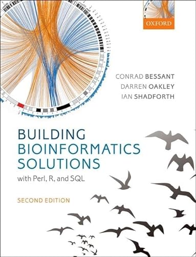 9780199658558: Building Bioinformatics Solutions: With Perl, R, and SQL