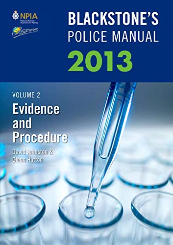 9780199658725: Blackstone's Police Manual Volume 2: Evidence and Procedure 2013: v. 2 (Blackstone's Police Manuals)