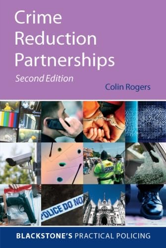 9780199659265: Crime Reduction Partnerships: A Practical Guide For Police Officers (Blackstones Practical Policing)