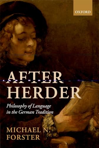 9780199659388: After Herder: Philosophy Of Language In The German Tradition