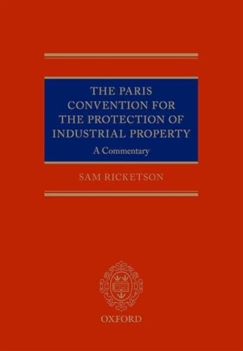 Beispielbild fr The Paris Convention for the Protection of Industrial Property: A Commentary zum Verkauf von GF Books, Inc.