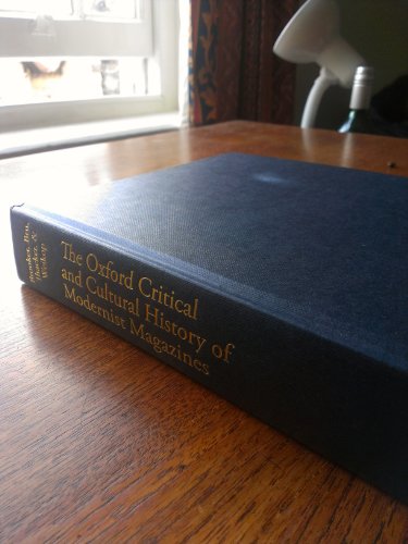 Stock image for The Oxford Critical and Cultural History of Modernist Magazines: Volume III: Europe 1880 - 1940: 3 (Oxford Critical Cultural History of Modernist Magazines) for sale by WeBuyBooks