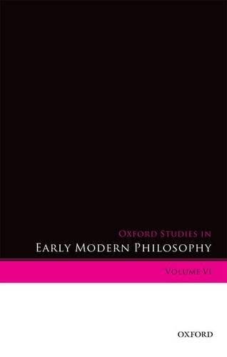 9780199659609: Oxford Studies in Early Modern Philosophy: Volume Vi