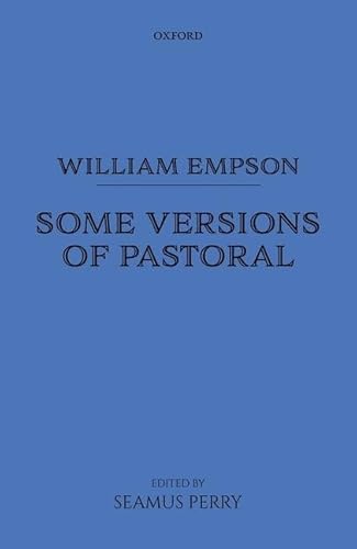 Stock image for WILLIAM EMPSON: SOME VERSIONS OF PASTORAL for sale by Basi6 International