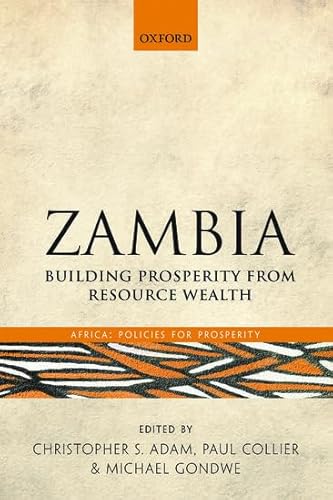 Zambia: Building Prosperity from Resource Wealth (Africa: Policies for Prosperity)