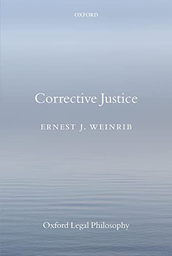 Imagen de archivo de Corrective Justice (Oxford Legal Philosophy) a la venta por Revaluation Books