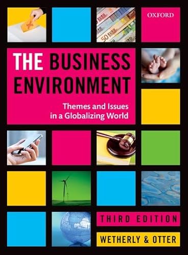 Stock image for The Business Environment : Themes and Issues in a Globalizing World for sale by Better World Books