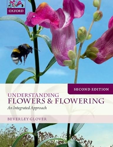 9780199661596: Understanding Flowers and Flowering Second Edition: An Integrated Approach