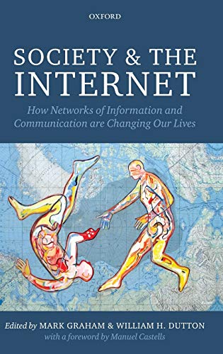 9780199661992: Society and the Internet: How Networks of Information and Communication are Changing Our Lives