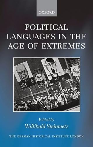 9780199663330: Political Languages in the Age of Extremes (Studies of the German Historical Institute London)