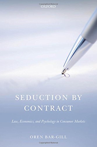 9780199663361: Seduction by Contract: Law, Economics, and Psychology in Consumer Markets
