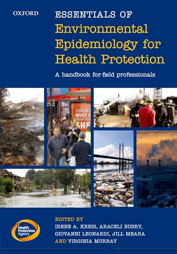 Essentials of Environmental Epidemiology for Health Protection: A handbook for field professionals (9780199663415) by Kreis, Irene A.