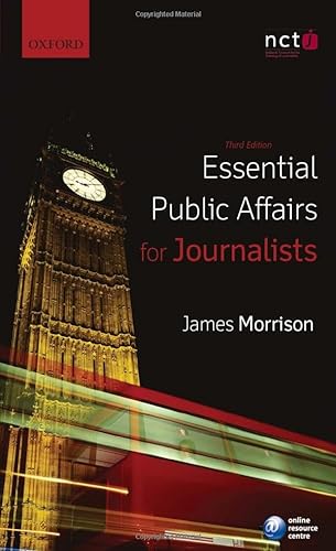 Essential Public Affairs for Journalists (9780199663859) by Morrison, .