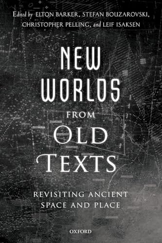 Stock image for New Worlds from Old Texts: Revisiting Ancient Space and Place for sale by Lucky's Textbooks