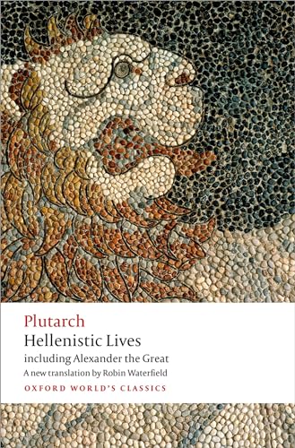 9780199664337: Hellenistic Lives: including Alexander the Great (Oxford World's Classics)
