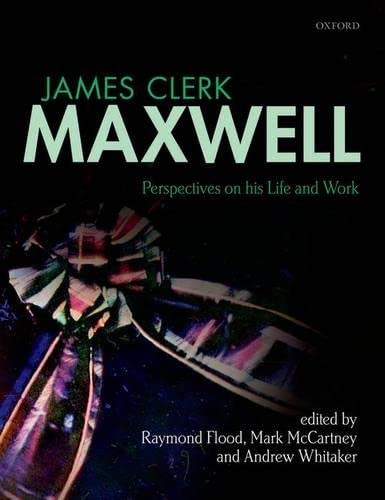 9780199664375: James Clerk Maxwell: Perspectives on his Life and Work
