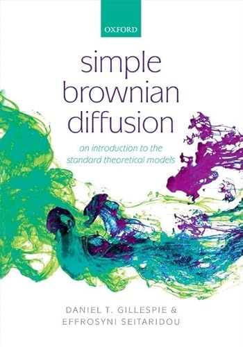 9780199664504: Simple Brownian Diffusion: An Introduction to the Standard Theoretical Models