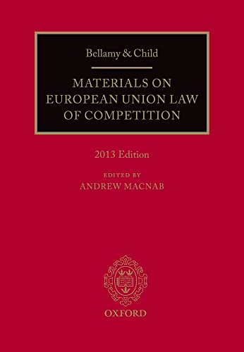 9780199664566: Bellamy and Child: Materials on European Union Law of Competition: 2013 Edition