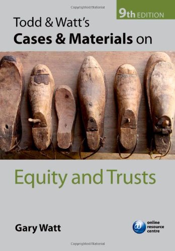 Imagen de archivo de Todd & Watt's Cases and Materials on Equity and Trusts a la venta por WorldofBooks