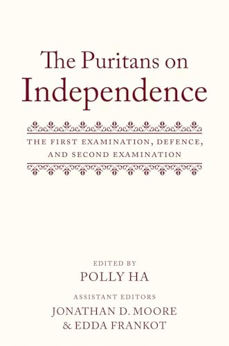 Stock image for The Puritans on Independence: The First Examination, Defence, and Second Examination for sale by Lucky's Textbooks