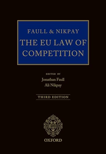 Imagen de archivo de Faull and Nikpay: The EU Law of Competition a la venta por Housing Works Online Bookstore