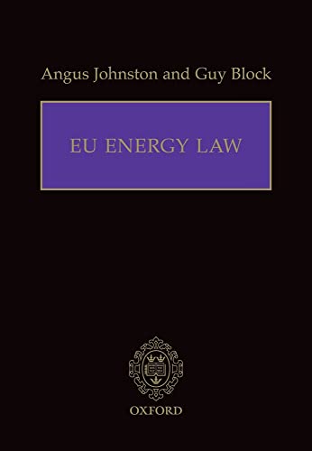 EU Energy Law (9780199665242) by Johnston, Angus; Block, Guy