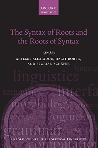 Imagen de archivo de The Syntax of Roots and the Roots of Syntax a la venta por Revaluation Books